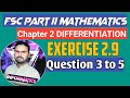 2nd Year Mathematics Chapter 2|| Differentiation||Exercise 2.9 || Question 3 to 5  by Sir Zaheer