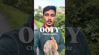Ooty climate update / September 25 / Ooty climate today / Ooty weather update