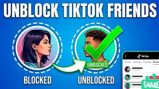 Accidentally Blocked Them? How to Unblock TikTok Friends in 2026  Easy Fix