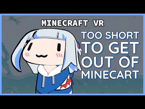 Shork too short to get out Minecart 【Minecraft VR】