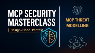 MCP Security Master Class | MCP Threat Modelling  #mcp #mcpsecurity Profile