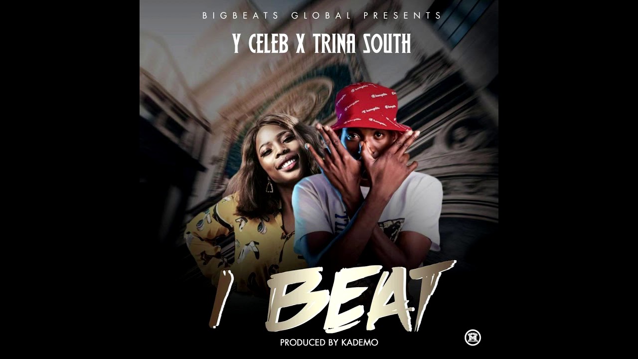Watch Y Celeb - Ft - Trina South - I Beat - (Prod By Dj Momo & Kademo) on YouTube Watch Y Celeb - Ft - Trina South - I Beat - (Prod By Dj Momo & Kademo) on YouTube