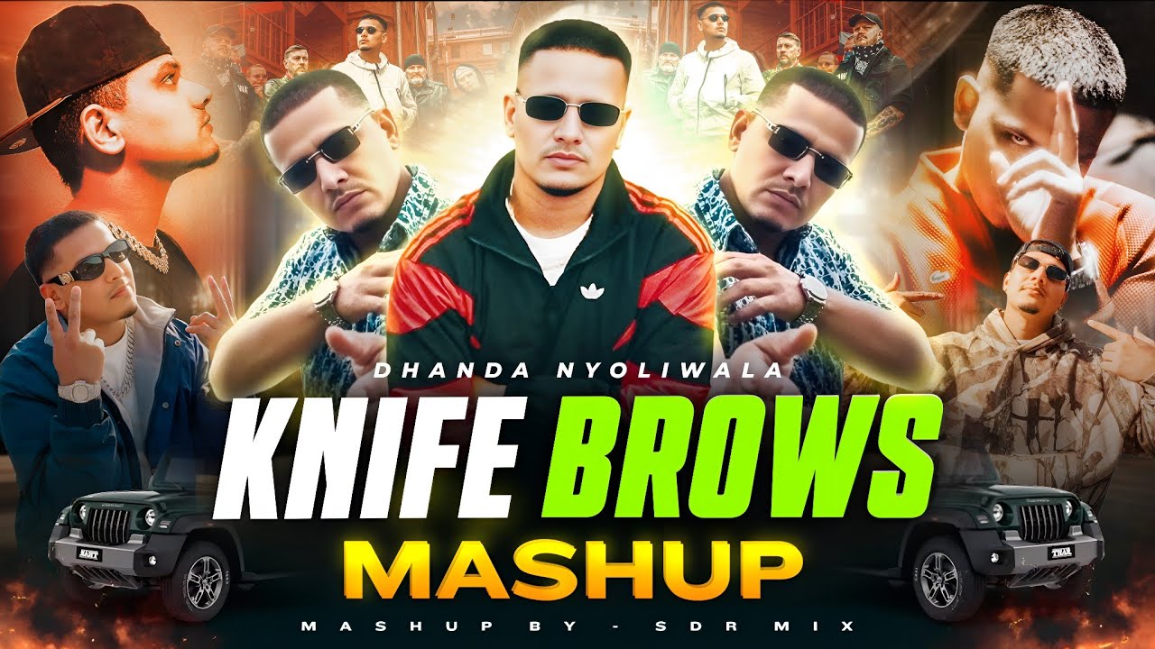Knife Brows Mashup | Dhanda Nyoliwala | Russian Bandana X Not Guilty X Tension | Haryanvi | SDR MIX