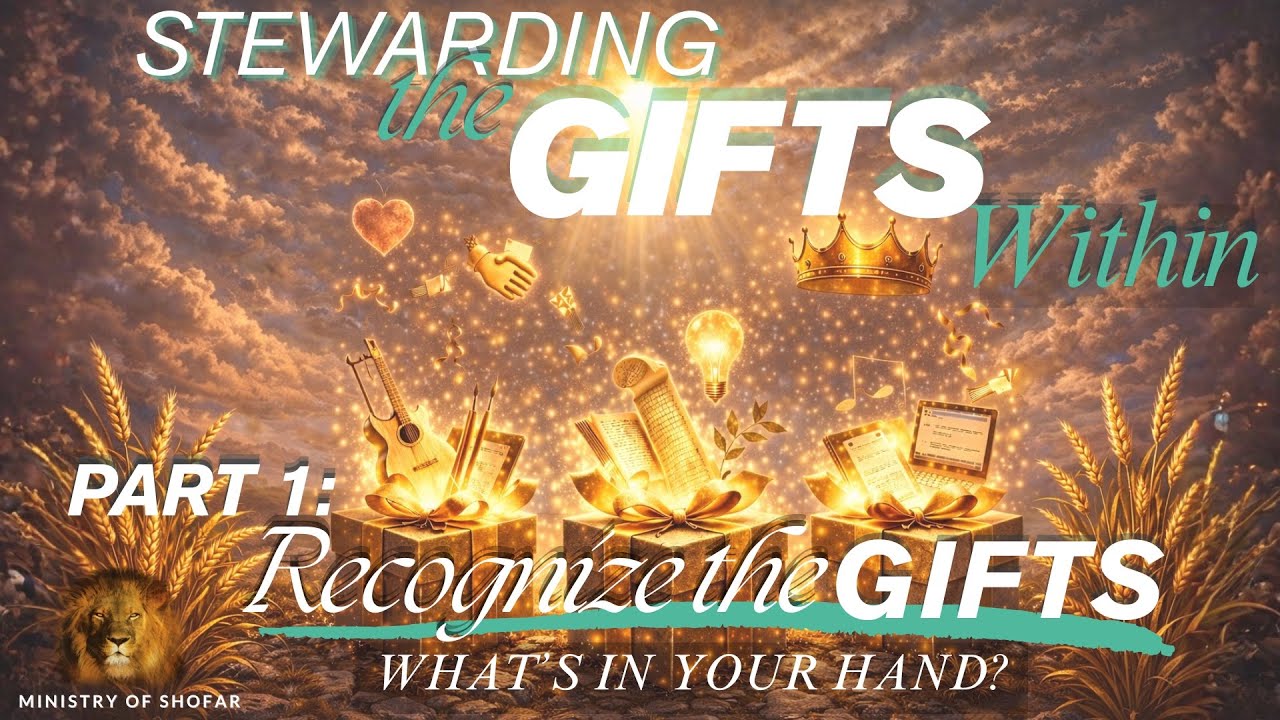 SHOFAR 2026-04-11 - Part 1: Stewarding the Gifts Within: What’s in Your Hand - Melissa Pettigrew