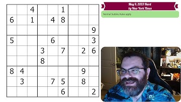NYT Hard Sudoku May 9, 2023 - Walkthrough Solve