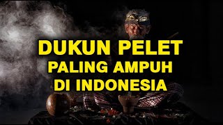 Dukun Pelet Paling Ampuh di Indonesia