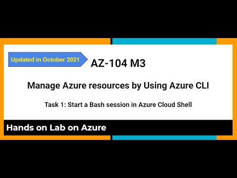 AZ 104 M3 Manage Azure Resources By Using Azure CLI Task 1 Start A Bash Session In Azure Cloud Shell