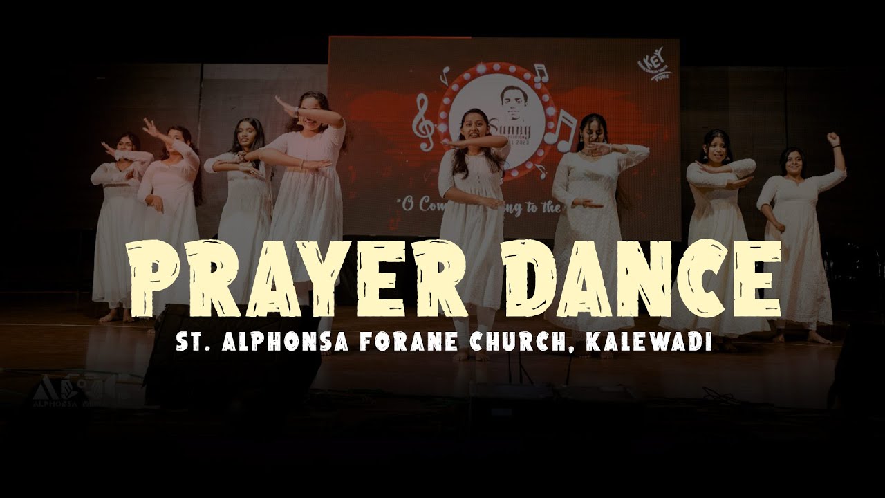 Prayer Dance  || Fr. Sunny Memorial Choir Competition 2023 || St. Alphonsa Forane Church, Kalewadi