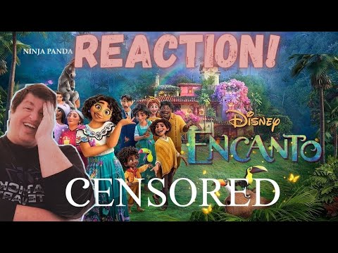 ENCANTO | Unnecessary Censorship Reaction!