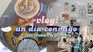 ꒰vlog꒱ un día conmigo como estudiante de enfermería » by brilovesugaૢ