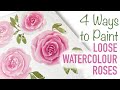 4 Ways to Paint Loose Watercolour Roses - Step by Step Tutorial