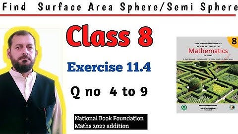 Class 8 Exercise 11.4 Q no 4 to 9 Ex 11.4 how find Surface Area of a Sphere HEMI-SPHERE Urdu Hindi