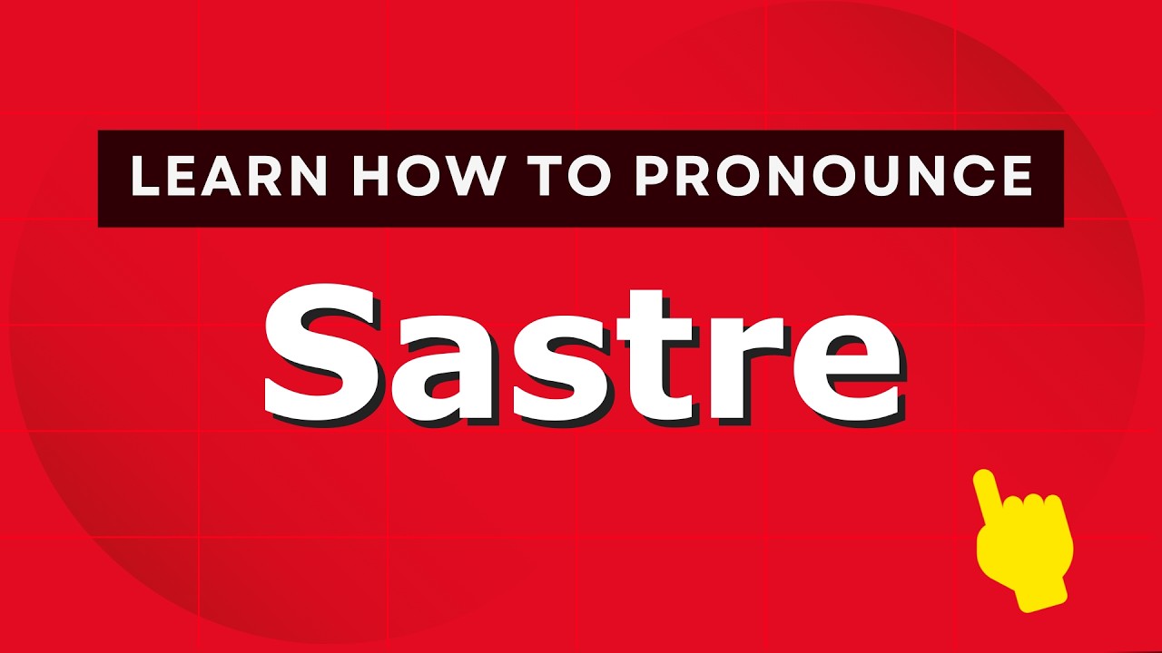 learn-how-to-pronounce-sastre-british-pronunciation-of-sastre