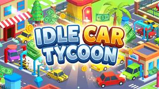 Idle Car Tycoon (Gameplay Android) screenshot 1