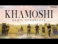 Saahiil syndicate  khamoshi official music