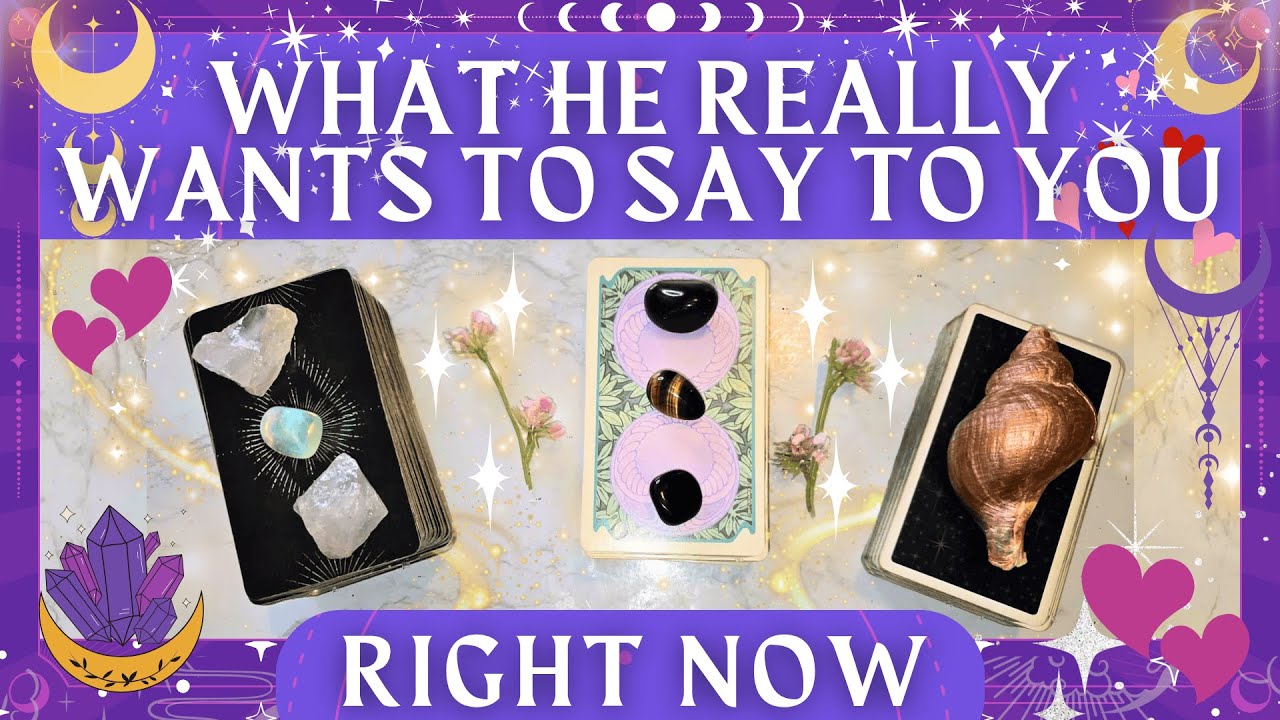 What He Wants To Say To You... RIGHT NOW! 💖 timeless Pick a card love tarot reading for you X