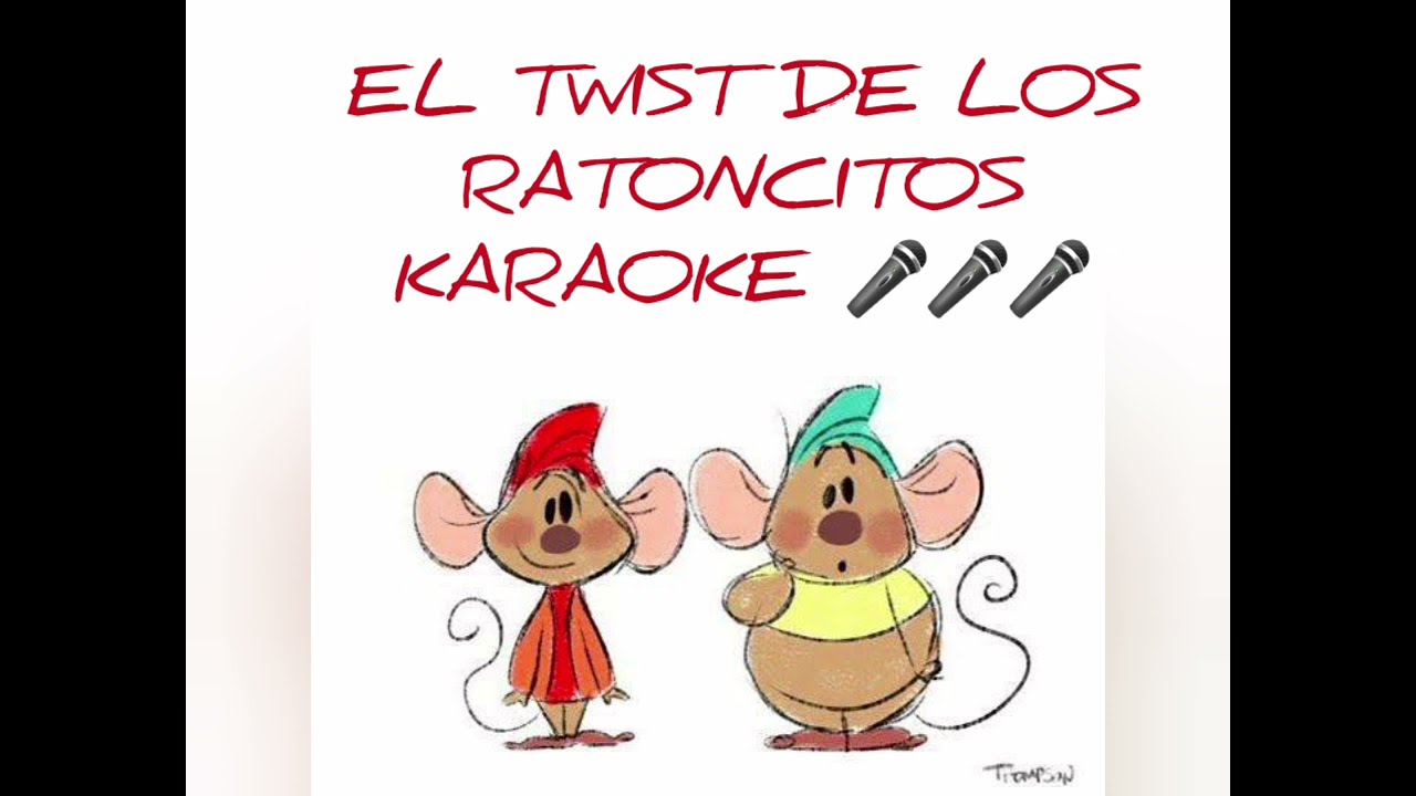 El twist de los ratoncitos / karaoke :) canción infantil - YouTube