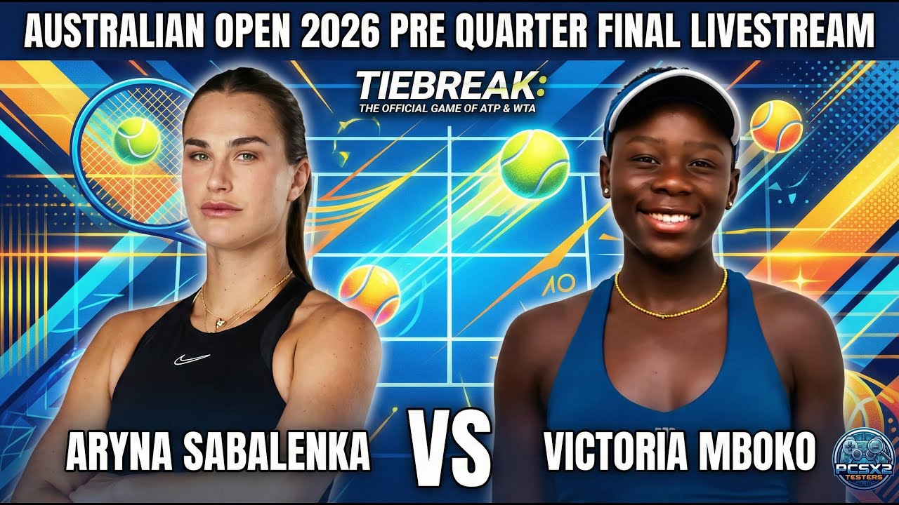 🔴Live: Aryna Sabalenka Vs Victoria Mboko - Australian Open 2026 - Pre Quarter - Official game WTA