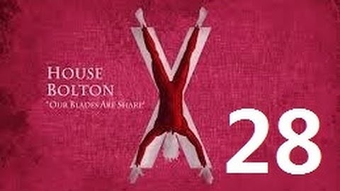 Crusader Kings 2: Game of thrones mod- Bolton Part 28