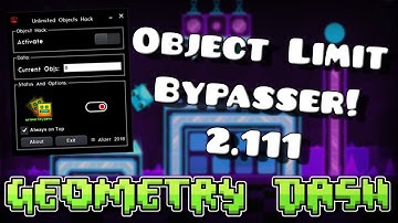 [Geometry Dash 2.11] Object Limit Bypass/Hack! [2.111]