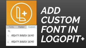 HOW TO ADD CUSTOM FONT IN LOGOPIT+||