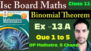 Isc Maths Class 11 ||Binomial Theorem || Ex -13.A || OP Malhotra || S Chand
