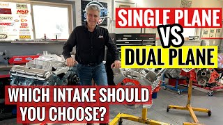 SINGLE PLANE VS DUAL PLANE INTAKE MANIFOLD  What is the difference?? Which do YOU want?