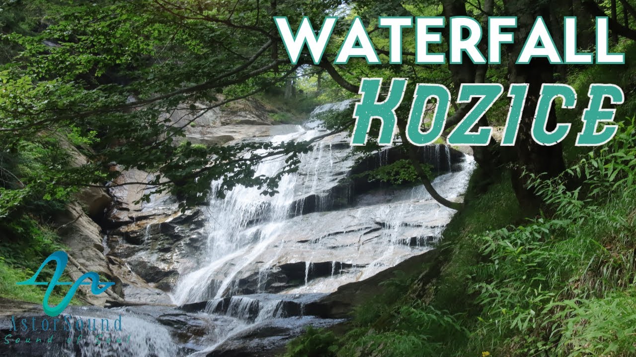 Waterfall Kozice - beautiful nature and sound   |   AstorSound