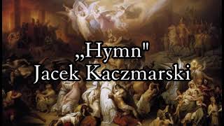 Watch Jacek Kaczmarski Hymn video