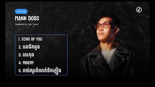 Download Lagu Mann Doss | Echo of you, បងនឹកអូន, សេកុង,​ Misery, រាល់សូរតំណក់ទឹកភ្លៀង MP3
