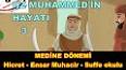 Hz. Muhammed’in (s.a.v.) Mekke ve Medine Yılları ile ilgili video