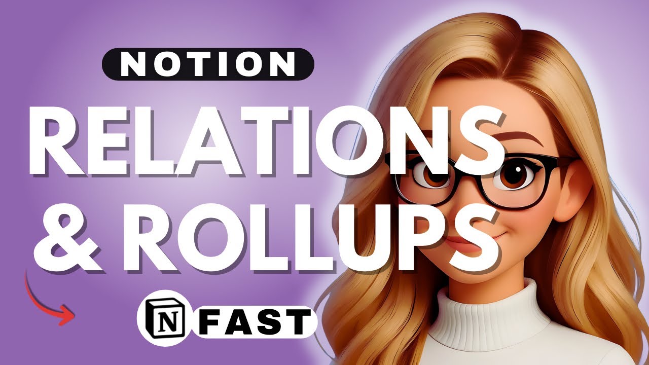 Notion Relations and Rollups for Beginners - 2025