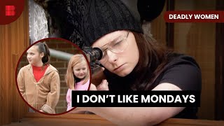 The "I Don’t Like Mondays" Shooter | Deadly Women | True Crime