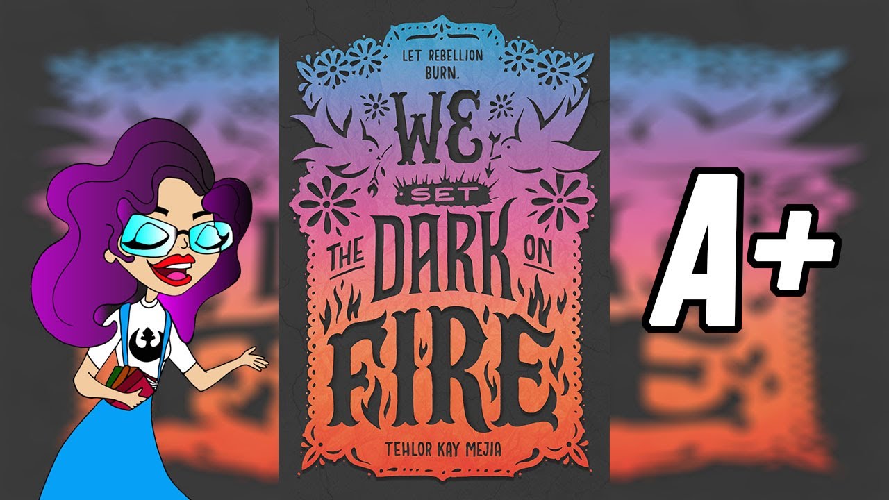 we set the dark on fire series we set the dark on fire series