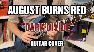 August Burns Red - Dark Divide (Guitar cover/Instrumental)