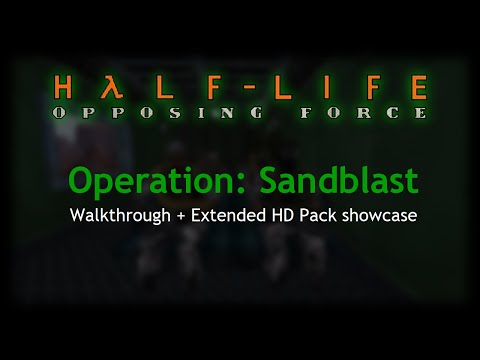 Operation: Sandblast (Xash3D) - Walkthrough (Extended HD Pack)