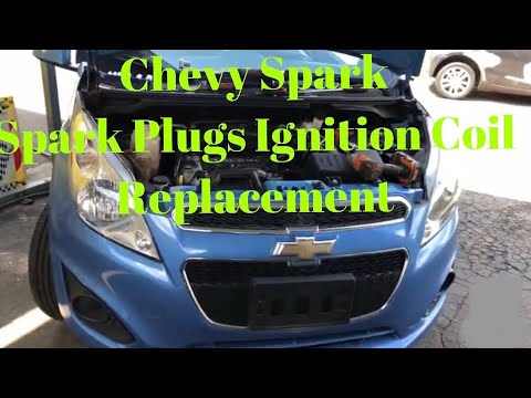 Chevy Spark Spark plugs and ignition coil replacement