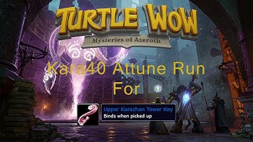 HOW TO: Kara40! Attune Turtle WOW 1.17.2 Alliance