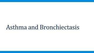 RS 2.3 Asthma and Bronchiectasis (2025)
