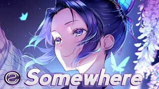 Somewhere With Syn Cole Nightcore - Andrah