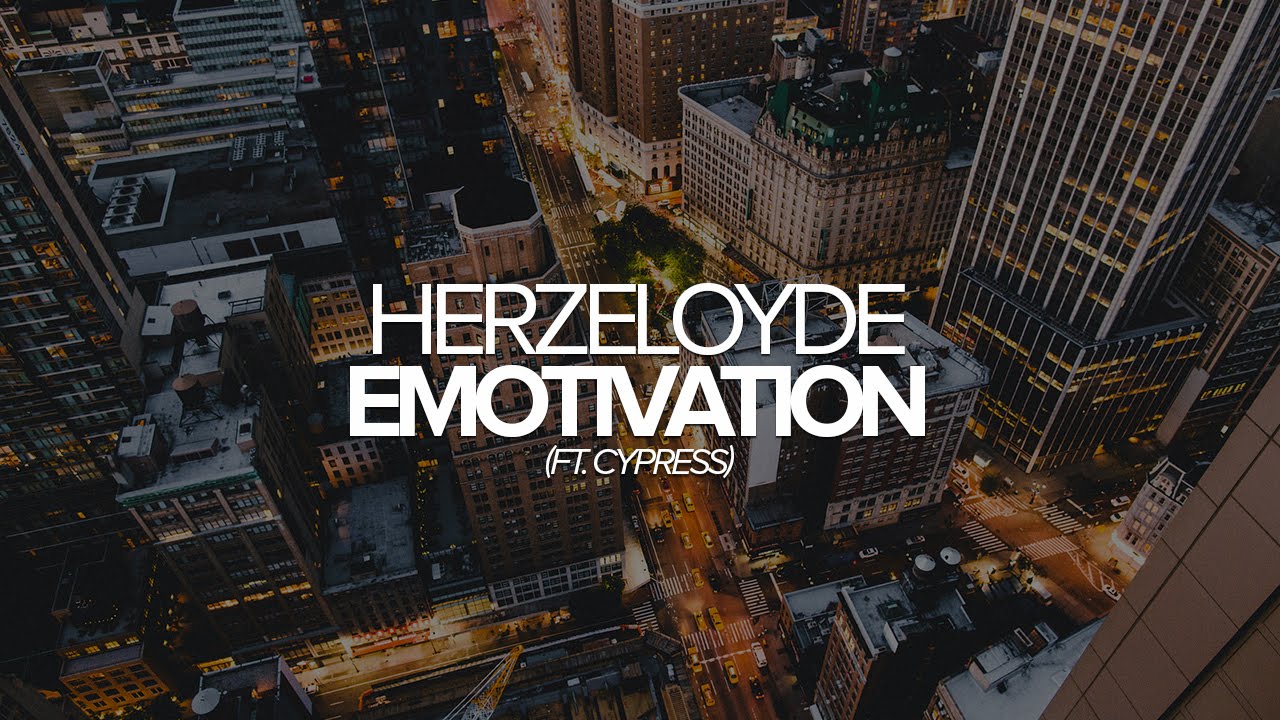 Herzeloyde - Emotivation (ft. Cypress) ruvolive