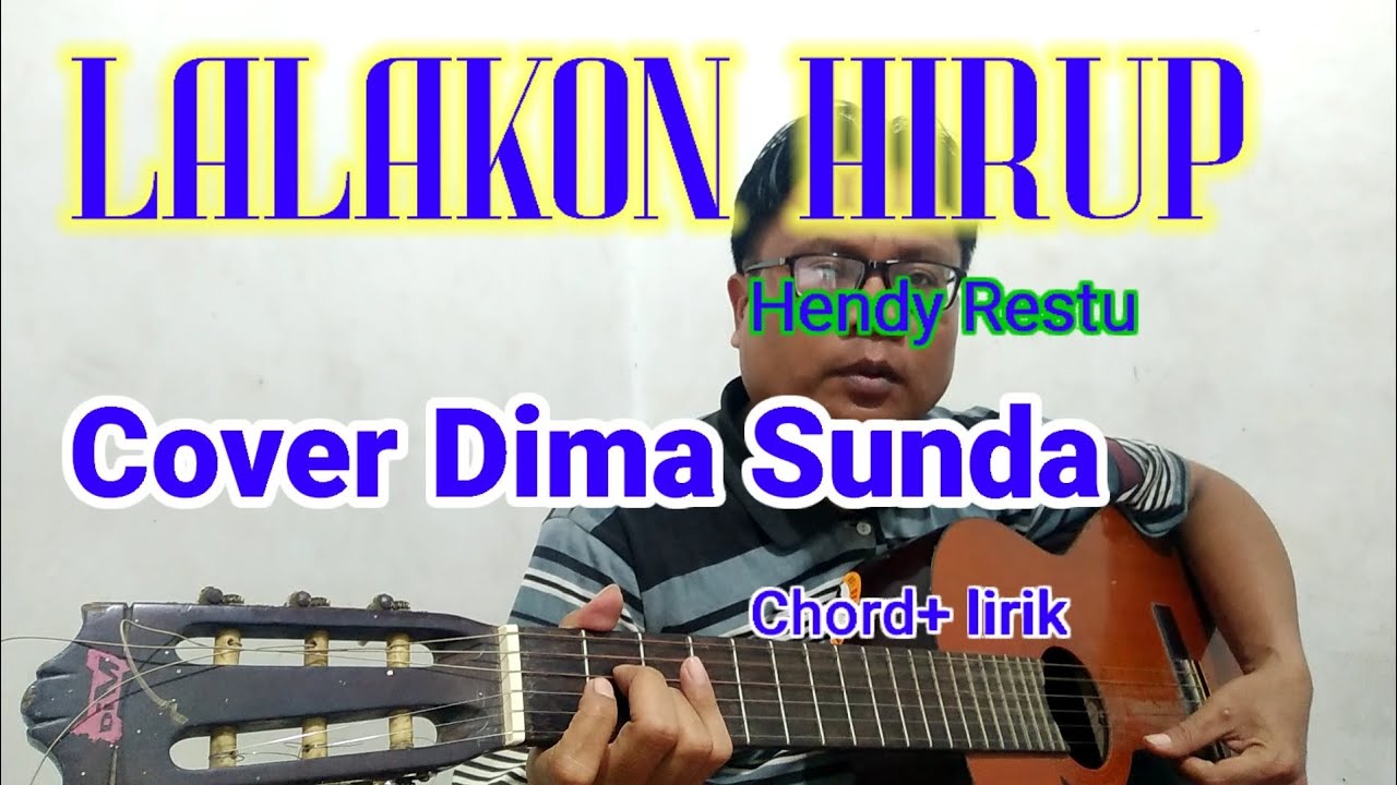 Chord Gitar "Lalakon Hirup " Hendy Restu cover@dimasunda8293 - YouTube