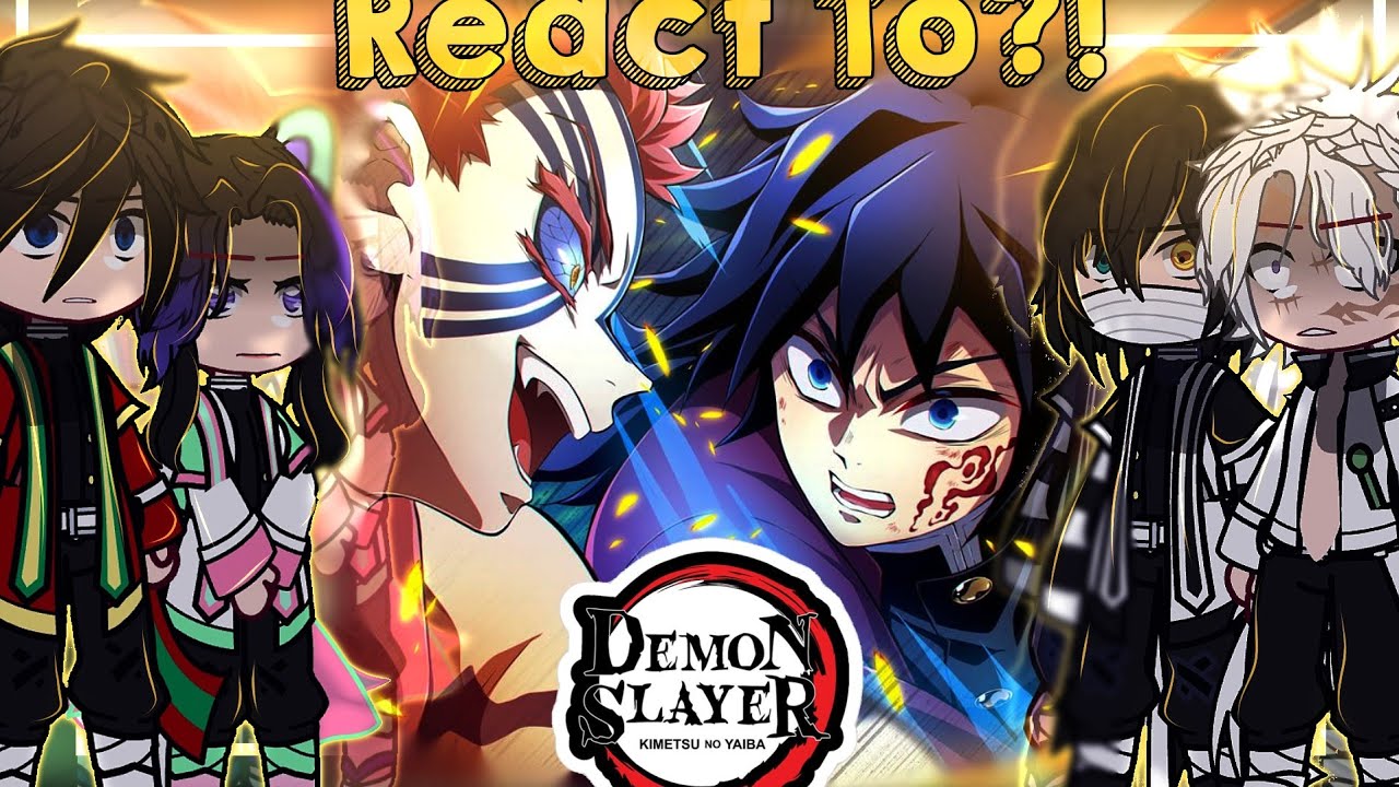 🎭|| Hahsiras React To THE INFINTY CASTLE/GIYUU & TANJIRO VS AKAZA! ||《GCRV/KNY》||Demon Slayer||🎭