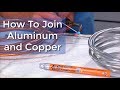 How To Join Copper and Aluminum-- Solderweld Al-Cop Tutorial