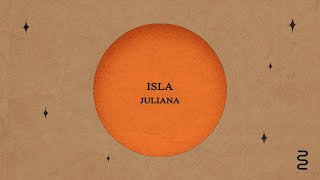 Video thumbnail of "Juliana - Isla (Video Lyric)"