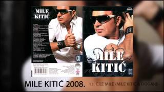 Mile Kitic - Cile mile - ( 2008) Resimi