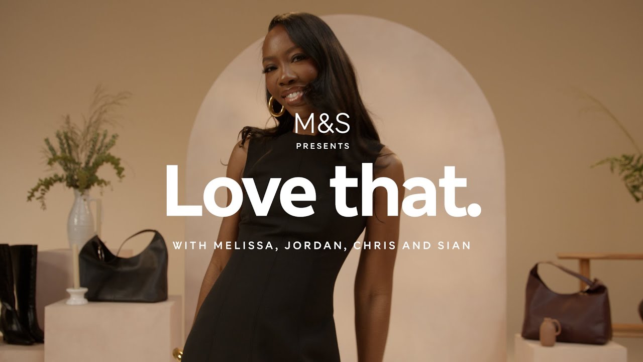 Love That Episode 24 | Spring Trends | M&S Fashion, Home & Beauty |