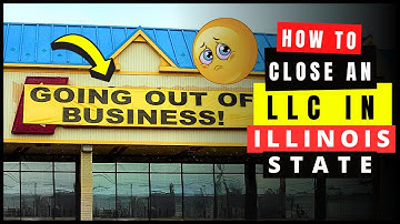 How to Dissolve, Close or Terminate an LLC Business in Illinois (2026) Articles of Dissolution