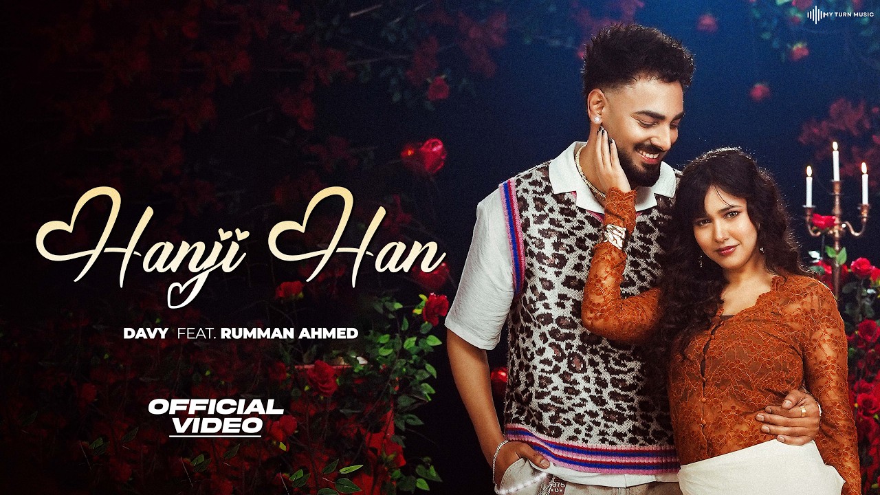 HANJI HAN (OFFICIAL MV) - DAVY | RAASHI SOOD | RUMMAN AHMED | Latest Punjabi Songs 2026 | MY TURN
