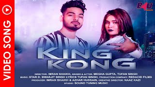 King Kong New Superhit Song 2022 | Full HD Song Video | Megha Gupta, Toofan Singh Gill | B4U Music